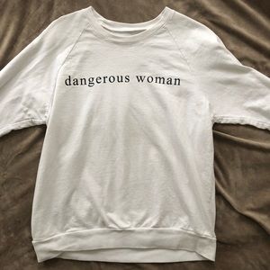 Ariana Grande Dangerous Woman Sweatshirt